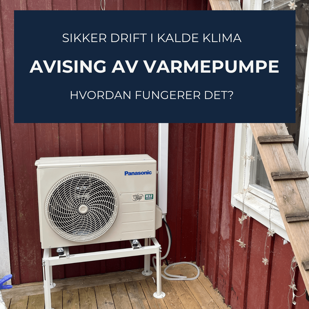 Avriming av varmepumpe - for sikker drift i kalde klima - KlimaTime.no