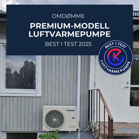 Luftvarmepumpe Premium-modell  best i test 2025 - Omdømme - KlimaTime.no