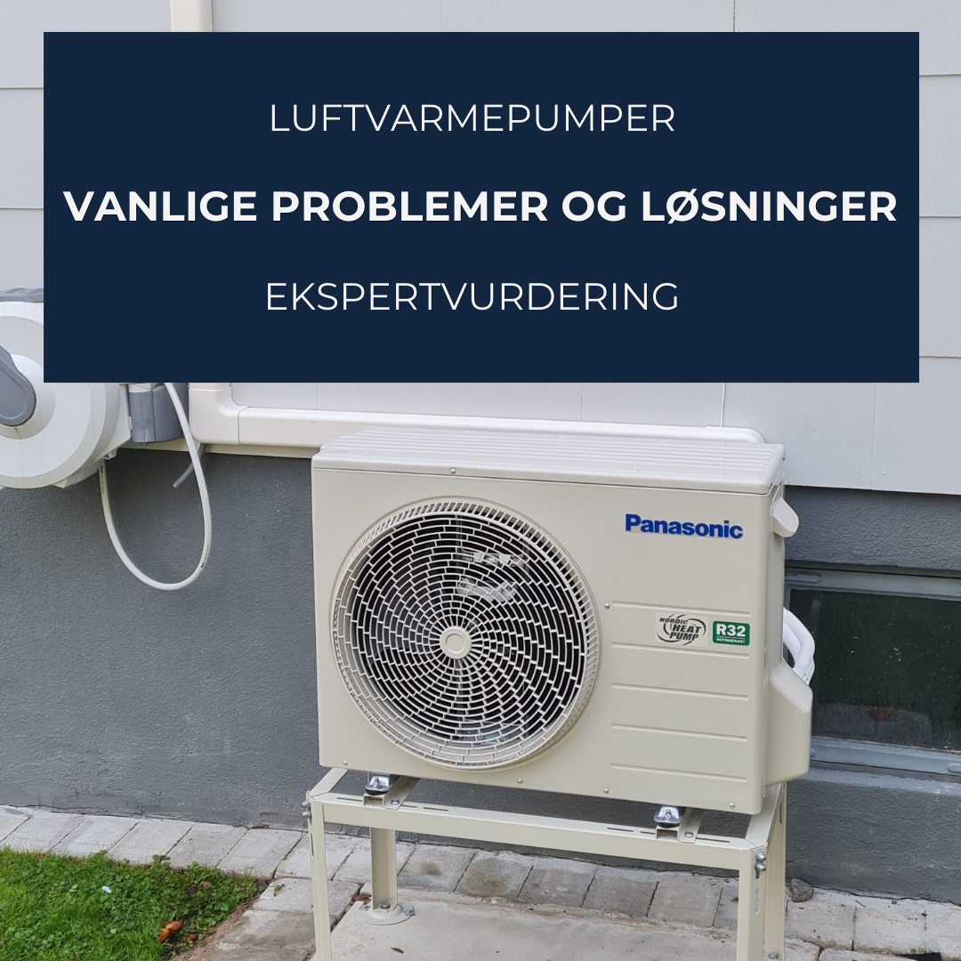 Vanlige problemer og løsninger for luftvarmepumper